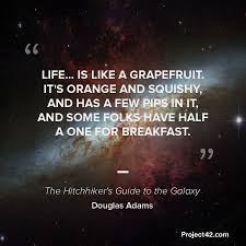 Check spelling or type a new query. Pin By Project42 Global On Hitchhiker S Guide To Galaxy Quotes Hitchhikers Guide To The Galaxy Guide To The Galaxy Galaxy Quotes