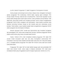 Ict (teknologi maklumat dan komunikasi) dan penggunaannya dalam proses pengajaran dan pembelajaran kini semakin mendapat sambutan dalam kalangan pendidik bagi mewujudkan persekitaran pembelajaran realistik maya yang interaktif dan menyeronokkan. Isu Dan Cabaran Penggunaan Ict Dalam Pengajaran