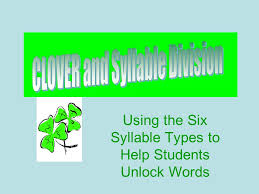 Clover And Syllable Division Ppt Video Online Download