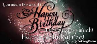 Wishes, card, meme, messages, images, and gif: Happy Birthday Leo Ilysm On Make A Gif
