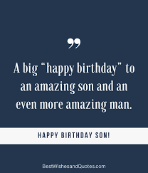 Birthday quotes for son from mom. 35 Unique And Amazing Ways To Say Happy Birthday Son