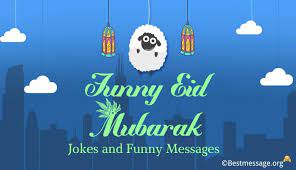 And the desire you love the most effective. Best Funny Eid Mubarak Jokes Funny Eid Ul Fitr Messages
