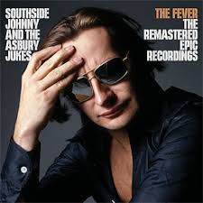 CD Review: Southside Johnny and the Asbury Jukes' The Fever The Remastered  Epic Recordings (2017)