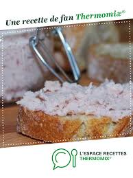 Les Fameuses Rillettes De Jambon Recette Recette Idee Recette Thermomix Apero Dinatoire Thermomix