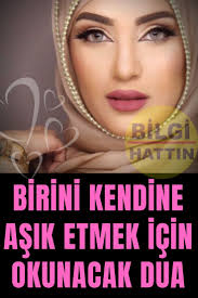 Birini Kendine Asik Etme Icin Okunacak Dua Dua Dualar
