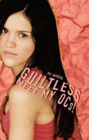 Guiltless ↠ Meet My OCs