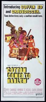 And there were many, many imitators of its formula… Cotton Comes To Harlem Daybill Movie Poster Godfrey Cambridge Raymond St Jacques Moviemem Original Movie Posters