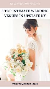 5 Gorgeous Intimate Wedding Venues In Upstate New York In 2020 Intimate Wedding Venues Wedding Venue Upstate Ny Ny Wedding Venues