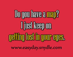 I would try worst, rude, bad and flirty chat up lines. Best Pick Up Lines Easyday