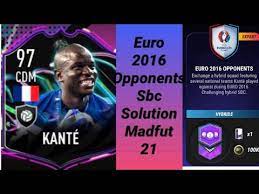 We respect all our opponents. Euro 2016 Opponents Sbc Ngolo Kante Madfut 21 Youtube