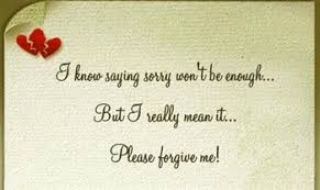 Please Forgive Me Ecard Sweet Quotes Feeling Sorry For Yourself Forgiveness