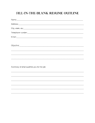 Cv format pick the right format for your situation. Resume Outlines Fill In The Blank Cv Template Fill In The Blanks Resume Outline Free Printable Resume Templates Resume Form