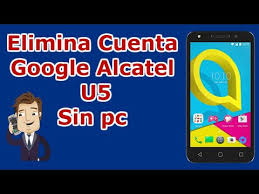 Fast and simple way to unlock your phone; Elimina Cuenta Google U5 Alcatel Sin Pc En 5 Minutos 5044o 4047g 5044a 4047a By