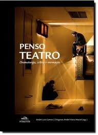 André filipe tavares gomes comm (portuguese pronunciation: Livro Penso Teatro Dramaturgia Critica E Encenacao De Andre Luis Gomes