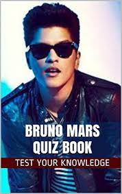 Where was bruno mars born? Bruno Mars Quiz Book 50 Fun Fact Filled Questions About Singer Bruno Mars Kindle Edition By Rush Teresa Humor Entertainment Kindle Ebooks Amazon Com