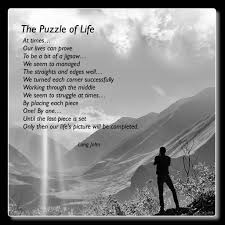 A verse from my poem 'puzzling pieces of life'. The Puzzle Of Life At Times Our Poetry Of My Life Facebook
