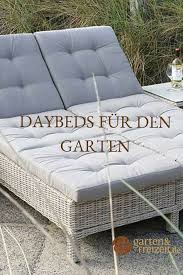 Etwas besonderes um kinder in der heutigen zeit in den garten zu locken, muss man ihnen jedoch. Daybed Im Garten Daybed Garten Garten Und Hochwertige Gartenmobel