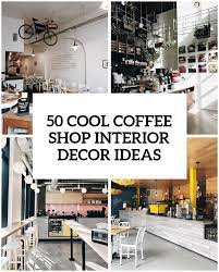 We have the keurig at home and i absolutely love it. 50 Cool Coffee Shop Interior Decor Ideas Digsdigs