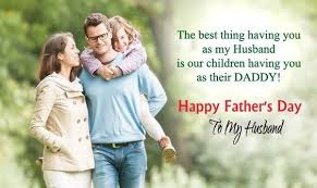 A Husband And A Wife Are Always Habituated To Each Other As A Youngster Could Need His Dad Or Moth Happy Father Day Quotes Fathers Day Wishes Fathers Day Poems