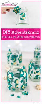 Diy Adventskranz Aus Fimo Und Altglas Selber Machen Mrsberry De Adventskranz Diy Adventskranz Selber Machen Mit Kindern Diy Deko Ideen Weihnachten