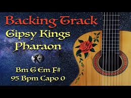 Backing Track Pharaon Gipsy Kings 95 Bpm Capo 0 Youtube
