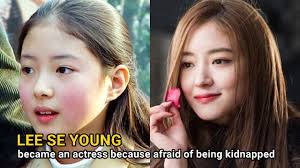 Lee Se Young was made an actress by her mother at the age of 5 because  afraid of being kidnapped