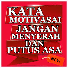 Android Icin Kata Motivasi Jangan Menyerah Dan Putus Asa Apk Yi Indir