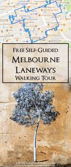 Melbourne Laneways Self Guided Walking Tour Melbourne Laneways Melbourne Trip Melbourne Travel