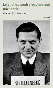 Le chef du contre espionnage parle 1933-1945