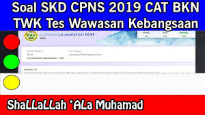 Soal Skd Cpns 2019 I Soal Twk Soal Tes Wawasan Kebangsaan Cat Bkn