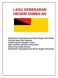 Lirik lagu negeri sembilan berkatlah yang dipertuan besar negeri sembilankurniai sihat dan makmurkasihi rakyat lanjutkan umurakan berkati sekalian. Lagu Rasmi Sekolah