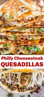 Philly Cheesesteak Quesadillas Best Quesadilla Recipe Recipes Food