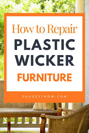How To Repair Plastic Wicker Furniture 7 Easy Steps To Fix A Wicker Patio Furniture Makeover Wicker Furniture Repair Rattan Patio Furniture