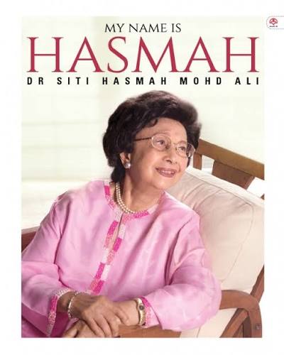 My Name is Hasmah by Siti Hasmah Mohd Ali | Goodreads