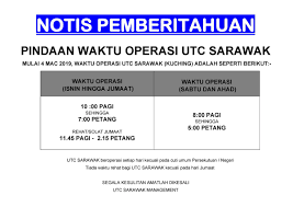 Dan lagi, utc ni beroperasi sehingga lepas waktu pejabat dan juga hujung minggu. Utc Sarawak On Twitter Info Untuk Rakyat Pindaan Waktu Operasi Utc Sarawak Seperti Yang Tertera