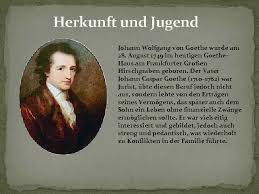 Geboren in frankfurt, studierte goethe auf wunsch seines vaters rechtswissenschaften in leipzig und straßburg. Biographie Johann Wolfgang Von Goethe Herkunft