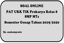 Soal pkn kelas 8 semester 2 : Soal Pat Ukk Tik Prakarya Kelas 8 Smp Mts Semester Genap Tahun 2019 2020 Anak Smp Mts