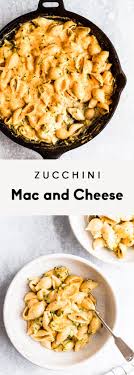 Zucchini Mac And Cheese Ambitious Kitchen Recipe Clean Eating Recipes For Dinner Ambitious Kitchen Recipes Clean Eating Recipes