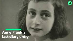 Anne Frank's Last Diary Entry