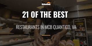21 Of The Best Restaurants In Mcb Quantico Va 2021 Edition