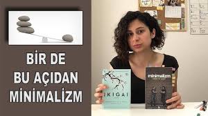 Sadeleşmek, hayatınızı basitleştirmek, karmaşıklıktan kurtulmaktır. Minimalizm Bize Ne Soyluyor Minimalist Yasam Youtube