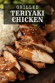 Nothing Beats Grilled Teriyaki Chicken As A Classic Backyard Bbq Dish The Whole Family Will L In 2020 Teriyaki Chicken Grilled Teriyaki Chicken Chicken Teriyaki Recipe