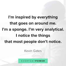 The lyrics in the bios are different. 115 Kevin Gates Quotes And Lyrics On Life And Success 2021