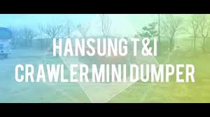 Scopri ricette, idee per la casa, consigli di stile e altre idee da provare. Hansung T I Crawler Mini Dumper Pt Agro Tunas Mandiri Pontianak Youtube