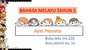 Buku teks bahasa melayu tahun 1 ayat penyata. Ayat Penyata Tahun 2 Youtube