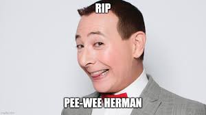 Pee Wee Herman Memes