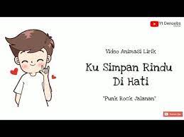 Ku Simpan Rindu Di Hati Punk Rock Jalanan Video Lirik Animasi Youtube Lirik Kata Kata Motivasi Punk
