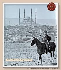 26 Mart 1913 De Edirne Isgal Edildi 21 Temmuz 1913 Te Geri Alinacak Turk Sehrinin Sokaklari Bulgar Ve Sirp Askerleriyle Dolmustu Resimler Bulgarca Tarih