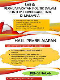 Liputan kuliah• pengenalan• konsep modenisasi danpembangunan politik• pelaksanaan modenisasi danpembangunan politik di malaysia. Bab 5 Permuafakatan Politik Dalam Konteks Hubungan Etnik Di Malaysia
