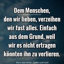 Herz Und Seele Eu Vertrauen Ist Kein Nachwachsender Weisheiten Spruche Verzeih Mir Spruche